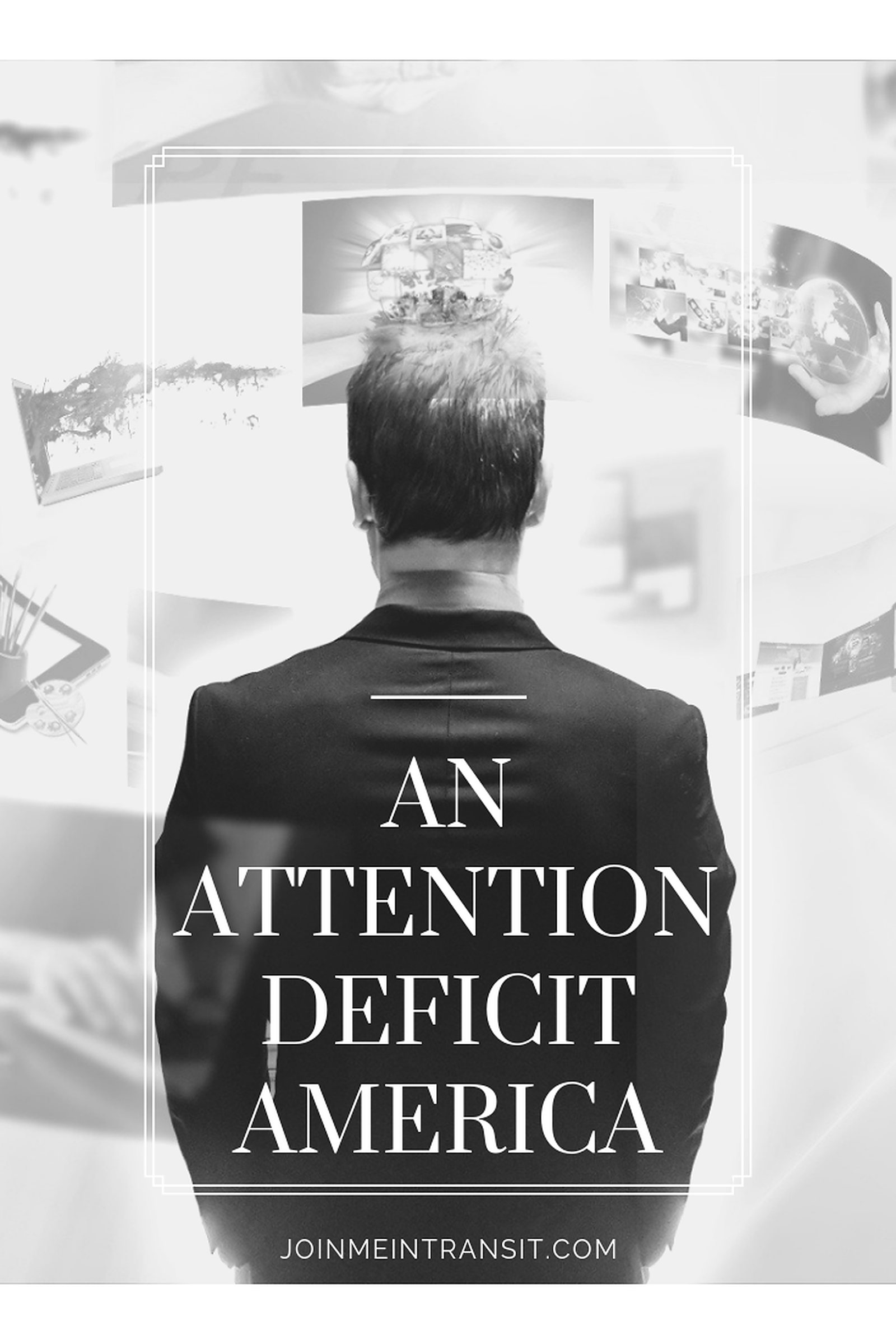 Attention-deficit America, attention span, American condition, technology and attention span