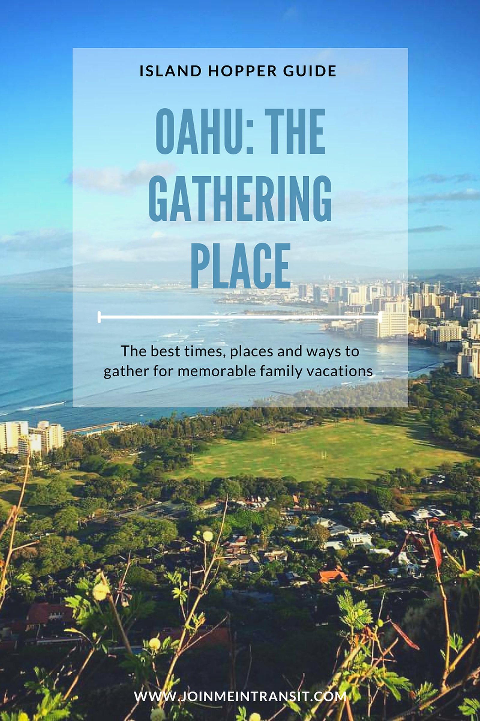 Best times and places to visit in Oahu, Oahu things to do, family friendly Oahu attractions, what to see in Oahu, top things to do in Oahu 